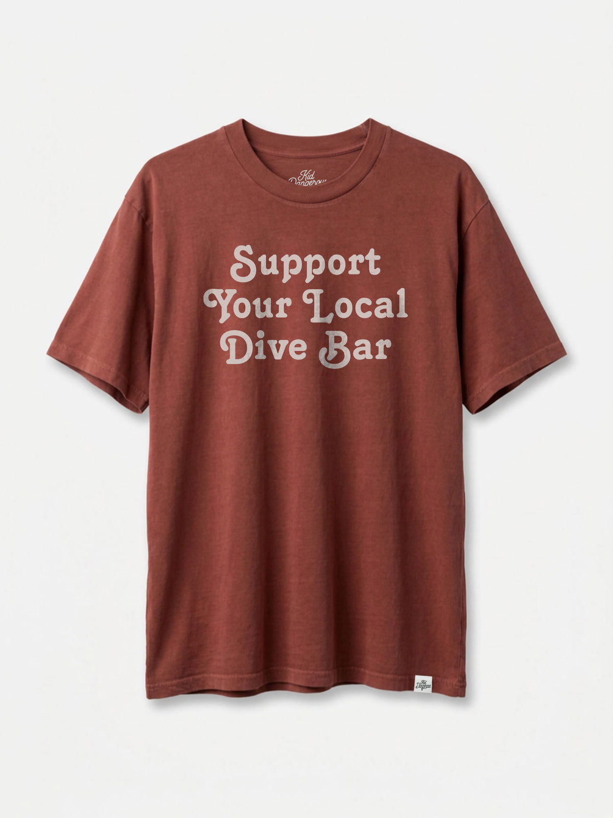 Support Your Local Dive Bar Rust Pigment Dyed Heavyweight Tee