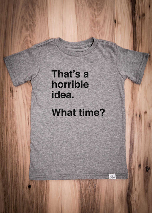 Horrible Idea Kid's Heather Grey T-Shirt